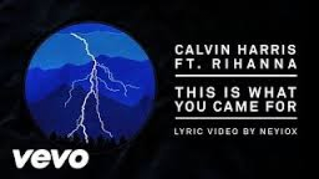 Calvin Harris Y Rihanna presentan “This Is What You Came For”