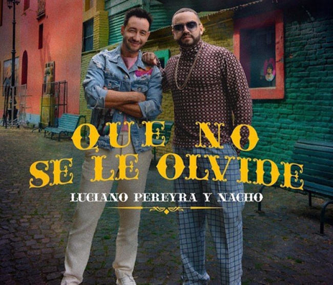Música: Luciano Pereyra y Nacho presentan &quot;Que no se le olvide&quot;