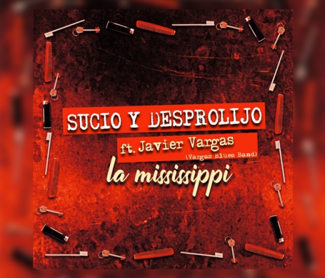 Musica: La Mississippi lanza una versión de &quot;Sucio y desprolijo&quot; junto a Javier Vargas